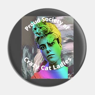 Proud Society of Crazy Cat Ladies Pin