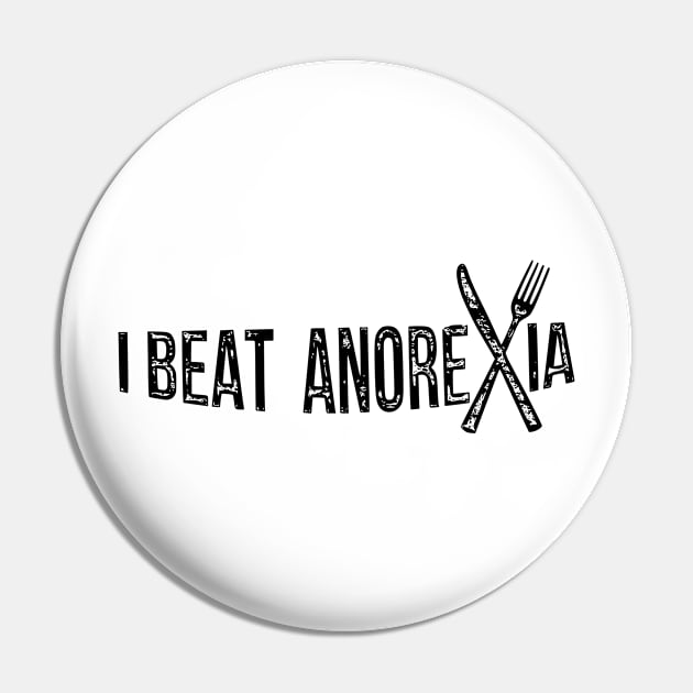 i beat anorexia Pin by kakimonkey