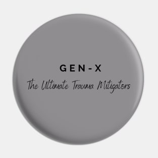 GEN  X TRAUMA Pin