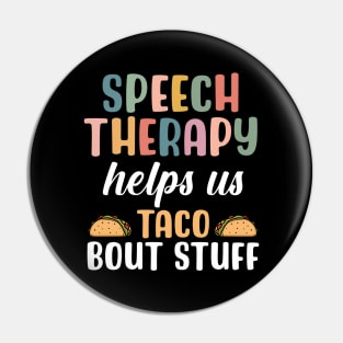 Speech Therapy helps us Taco Bout Stuff Pin