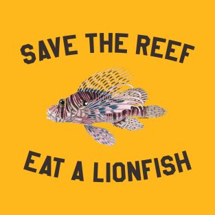 Save The Reef Eat A Lionfish T-Shirt