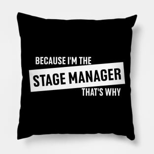 The Stage Manager's Reign of Order - OMITB Pillow