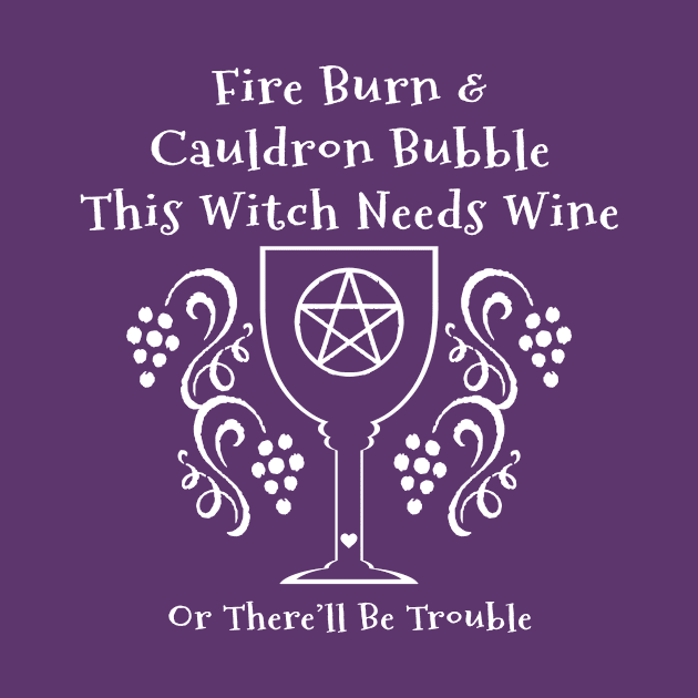 This Witch Needs Wine Cheeky Witch® by Cheeky Witch