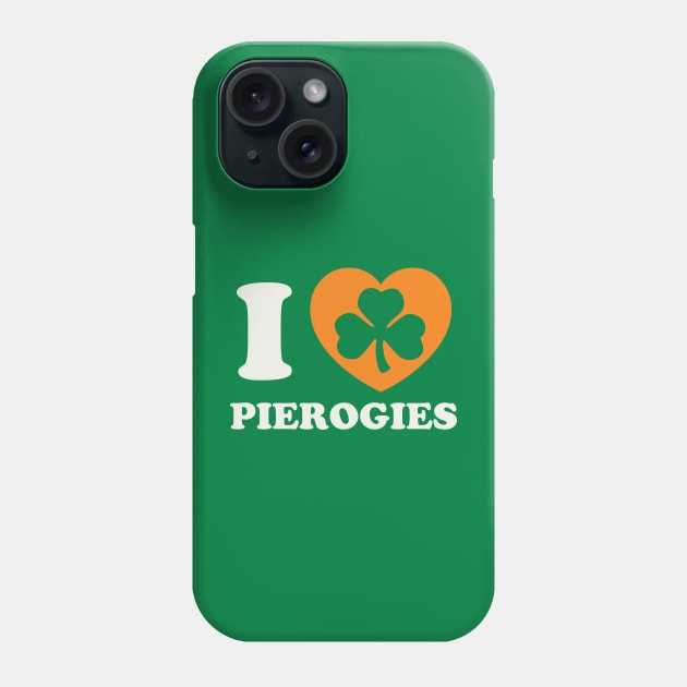 St Patricks Day Polish Pierogies Pierogi Irish Shamrock Phone Case by PodDesignShop