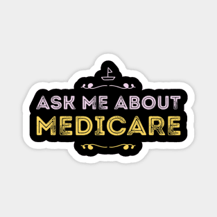 Ask Me About Medicare Magnet