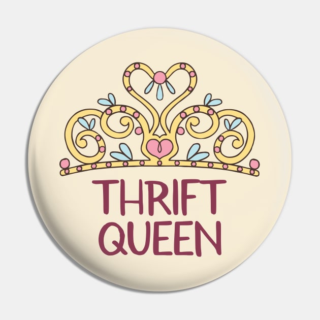 Thrift Queen Pin by Crisp Decisions