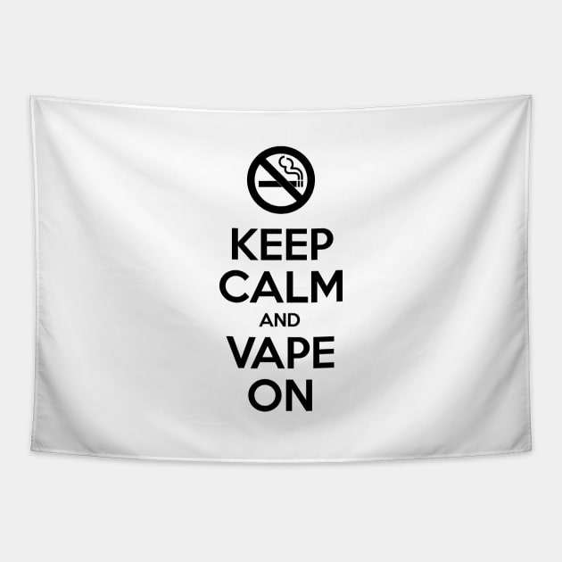 Keep Calm and Vape On Tapestry by tinybiscuits