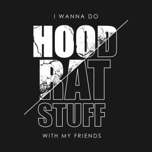 HOODRAT T-Shirt