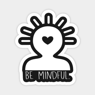 Be Mindful Magnet