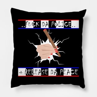 Fuck Da Police #1 Pillow