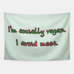 I'm socially vegan Tapestry