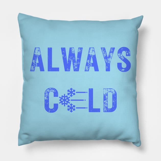 Always Cold Pillow by MysteriousWatersDesigns