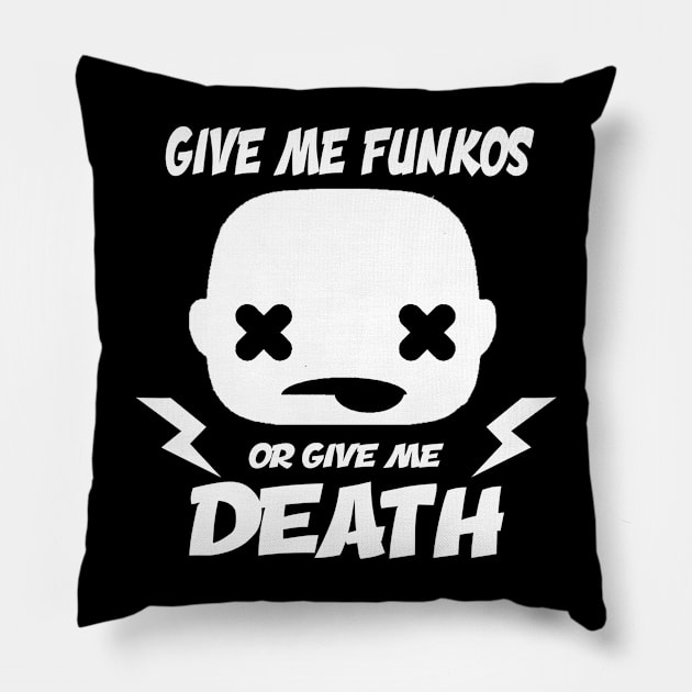 Give me Funkos or Give me Death Pillow by inshapeuniverse