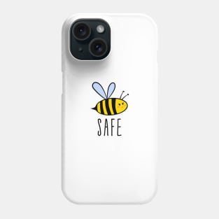 Be safe, cute bee Phone Case