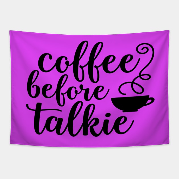 Coffee Before Talkie Tapestry by TeeBunny17