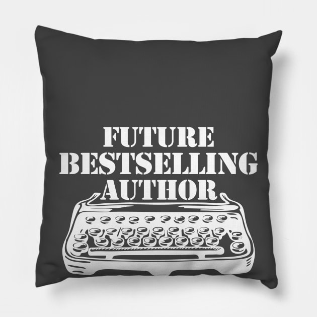 Future best selling author Pillow by Red Bayou