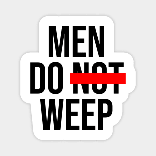 Men Do Weep - Light Magnet