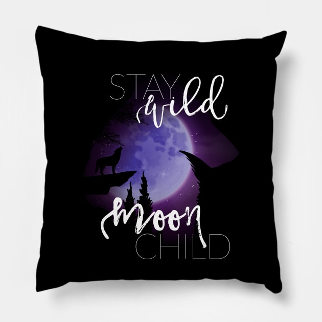 Stay Wild Moon Child Pillow by erinpriest