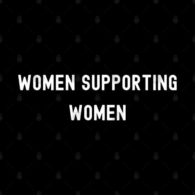 Women Supporting Women, International Women's Day, Perfect gift for womens day, 8 march, 8 march international womans day, 8 march womens by DivShot 