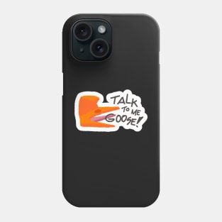 talk to me--! Phone Case