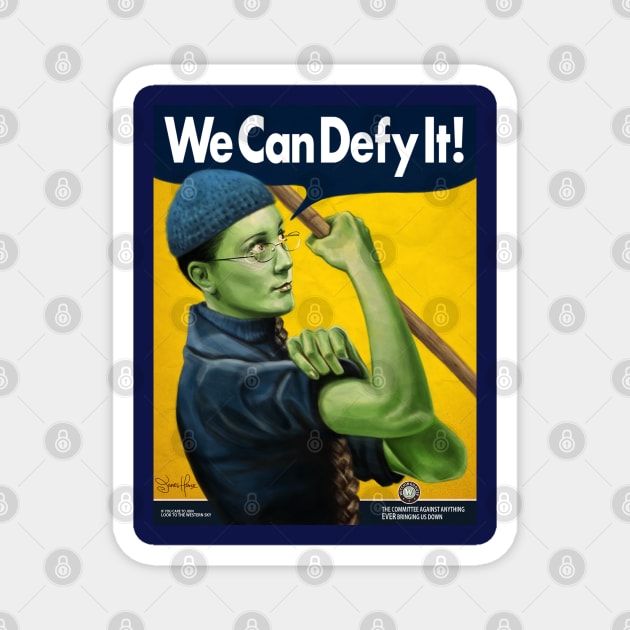 We Can Defy It Magnet by Art By James Hance