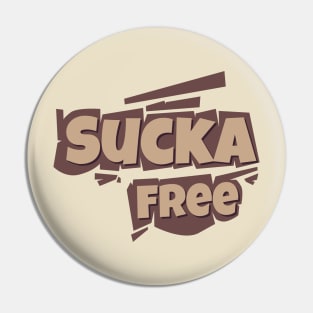 Sucka Free // Vintage Pin