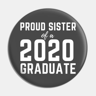 Womens Proud Sister  Of A 2020 Graduate Senior Class Graduation Pin