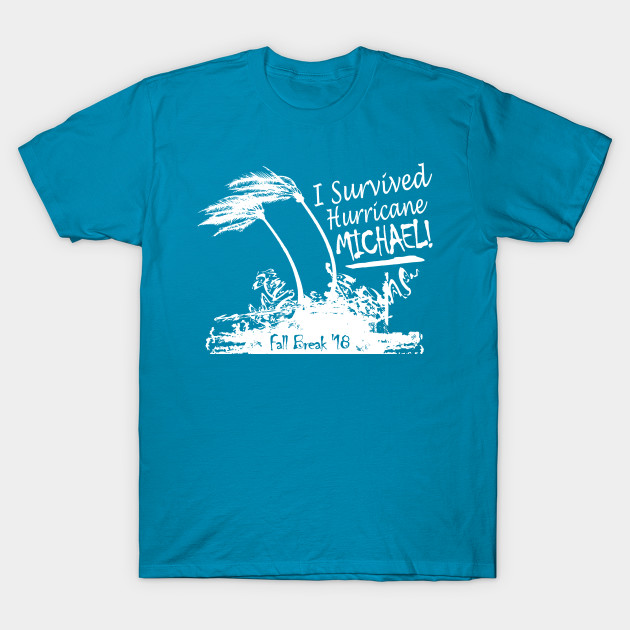 i survived hurricane michael t shirt