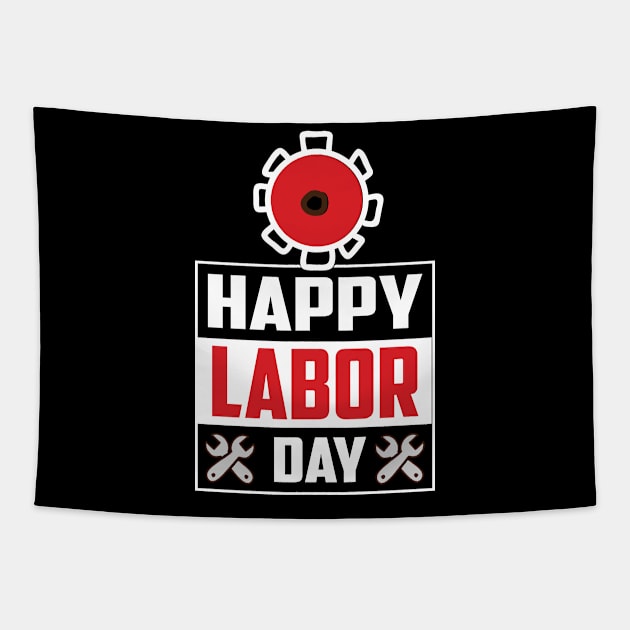 Happy Labor Day Tapestry by luxembourgertreatable
