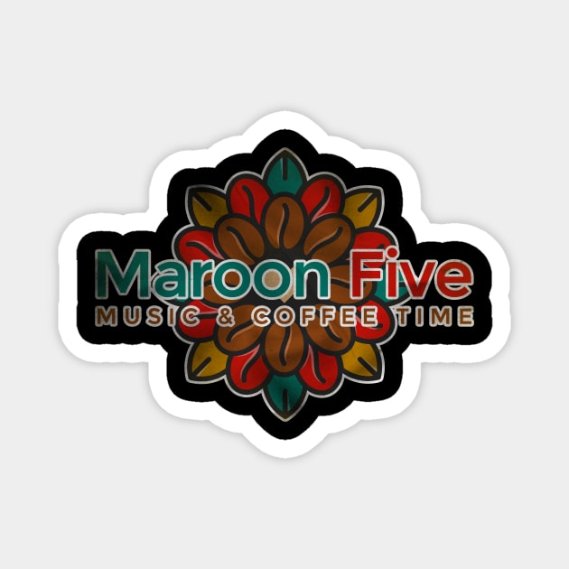 Maroon Music & Coffee Time Magnet by Testeemoney Artshop