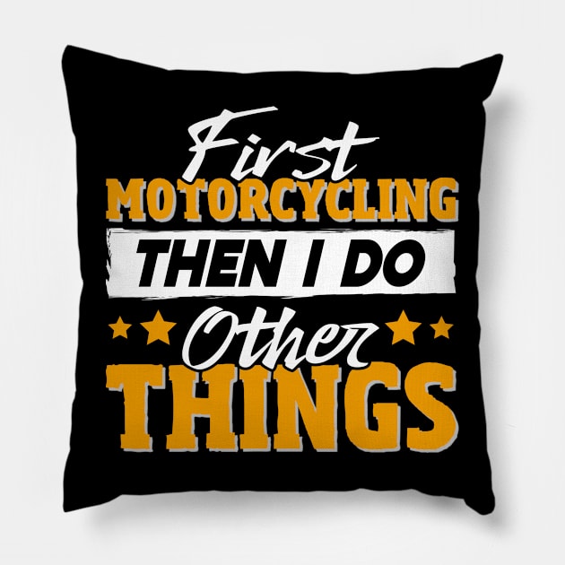 Funny Motorcycling Lover Pillow by White Martian