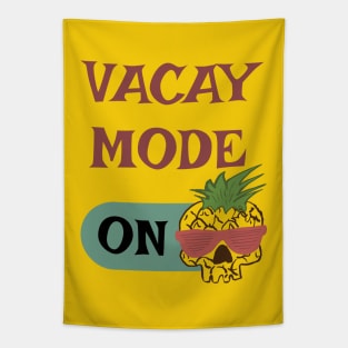 Vacay Mode - punny vacation quotes Tapestry