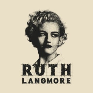 Ruth Langmore T-Shirt