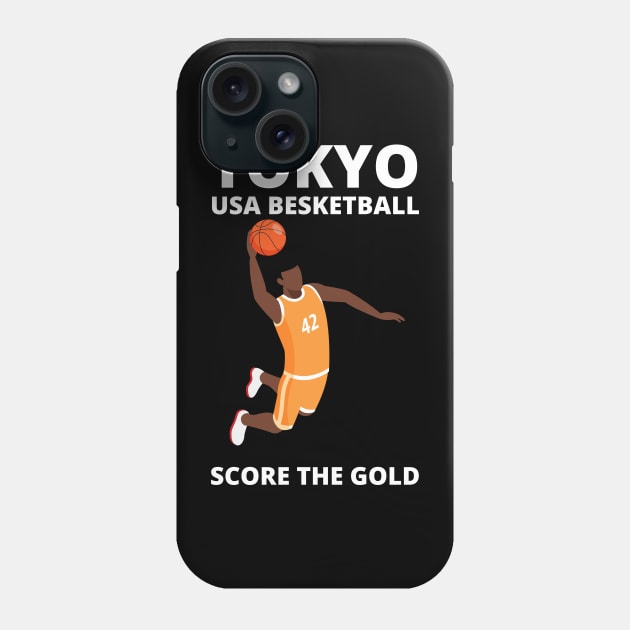 Team USA Basketbal Tokyo USA Basketball, Score The Gold, , Tokyo 2020 Phone Case by Hussar