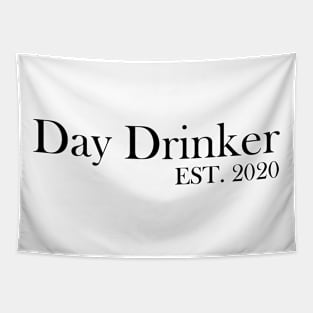 Day Drinker Established 2020 Humorous Minimal Typography Tapestry