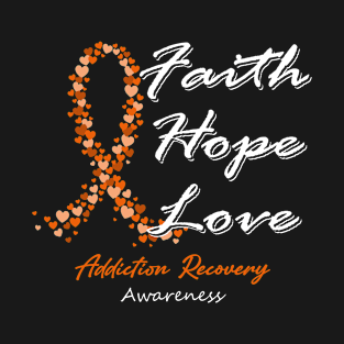 Addiction Recovery Awareness Faith Hope Love - In This Family We Fight Together T-Shirt