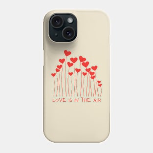 Love is in the air Phone Case