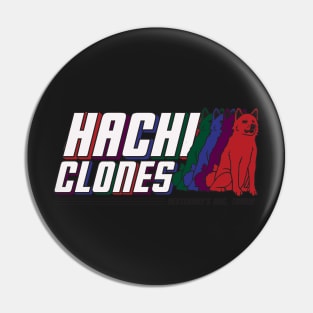 HachiClones - World's Most Loyal Dogs!  Bold Color Design Pin