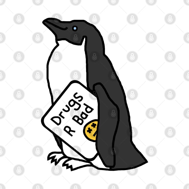 Penguin with Anti Drugs Message by ellenhenryart