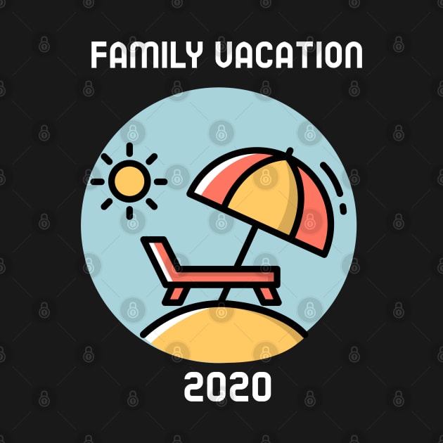 Family Vacation 2020 by Hello Sunshine