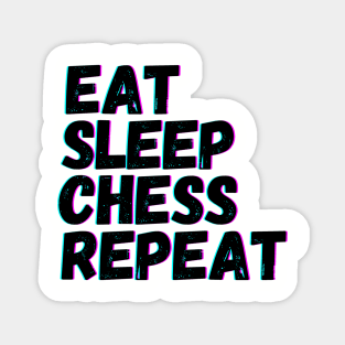 Eat Sleep Chess Repeat Magnet