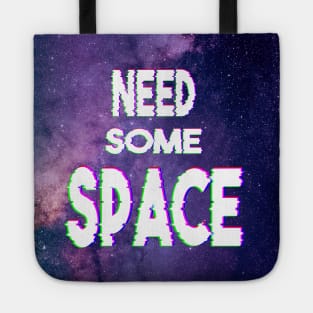 Need some space 2 Tote
