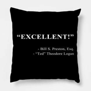 Bill and Ted Quote Pillow