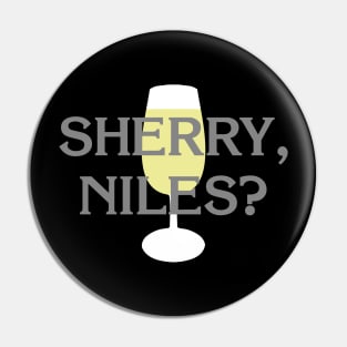 Sherry, Niles? Pin