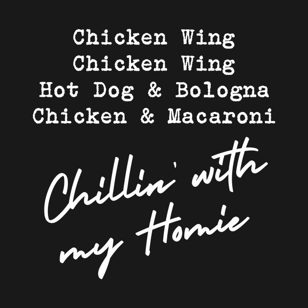 Chicken Wing Chicken Wing Hot Dog & Bologna Funny Song Lyric Chicken