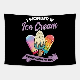 I wonder if ice cream thinks about me too Tapestry