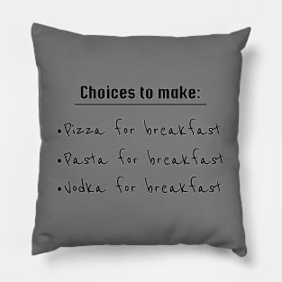 Breakfast Choices To Make Pillow