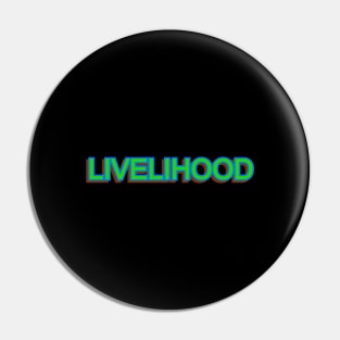 Livelihood Pin