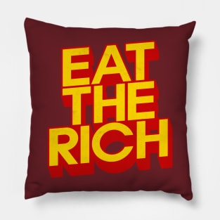 Eat The Rich Pillow