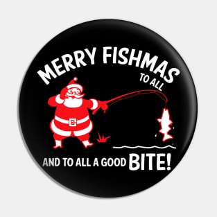 Merry Fishmas to All Good Bite Christmas Fishing Santa Pin